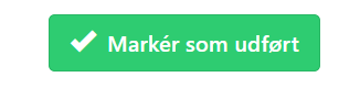 Skærmbillede af en grøn knap med teksten "Marker som udført".

